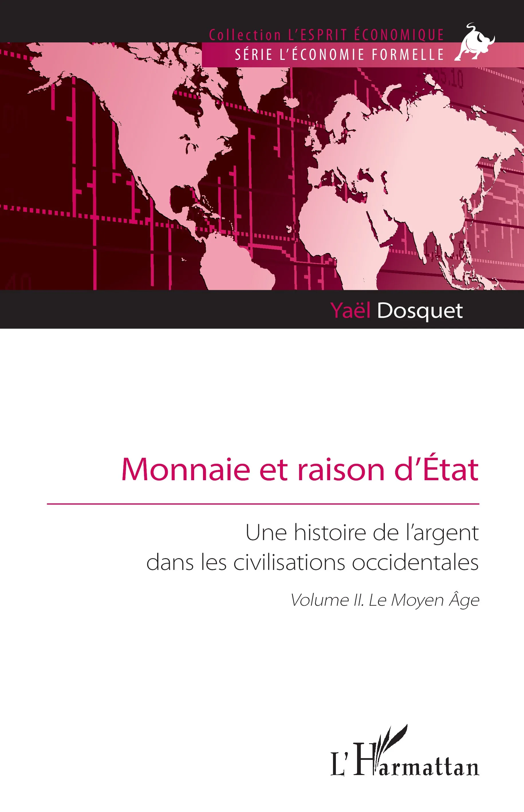Couverture — Monnaie et raison d'État, tome II. Le Moyen Âge
